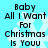 Pixelated text on a light blue background with white snowflake patterns, repeating the phrase "Baby All I Want For Christmas Is You" in four identical sections.