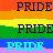 Pixelated rainbow flag with three horizontal stripes of red, orange, yellow, green, blue, and purple displaying the word 'PRIDE' in bold black text on each stripe.