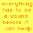 Pixelated orange text on yellow background reads 'everything has to be a wound before it can heal' with heart symbol replacing final 'l' in 'heal'.