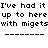 Pixelated text repeats 'I've had it up to here with migets' across three lines with dashed lines below, rendered in black on white.