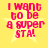Four identical pixelated icons display pink text "I WANT TO BE A SUPER STAR!" over a yellow background with faint star outlines.