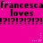 A bright pink background displays repeated text 'francesca' and 'loves' with question marks, animated with small white stars and dots.
