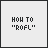 Animated sequence showing text variations of "HOW TO 'ROFL'" with red lettering changes, followed by a three-step drawing of a person performing physical actions.