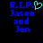 Blue pixelated text on black background reads 'R.I.P. Jason and Jen' with a cyan heart symbol replacing the period after R.I.P.
