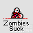 Pixelated character with white skull face and red-and-white patterned clothing, holding a weapon-like object under 'Zombies Suck' text on gray background.