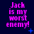 nine identical pixelated text on a dark blue background, each displaying 'Jack is my worst enemy!' in bright pink with small blue star-like symbols