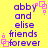 Yellow background with purple text reading "abby and elise friends forever" and pink square-shaped pixel art elements.