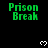 Green 'Prison Break' text and white pixel hearts on black background with gray rectangle at bottom right.