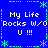 Blue background with cyan border and star decorations, displaying repeated text "My Life Rocks W/O U !!!" in white pixelated font.