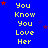 Blue background with yellow text repeating 'You Know You Love Her' in four , scattered red and blue stars
