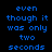 Blue pixelated text on black background reads "even though it was only two seconds those were the best two seconds of my life" with six blue dots to the right.