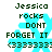 Pixelated text and cyan snowflake graphic on white background with green text reading "Jessica rocks DONT FORGET IT (3333333)"
