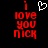 Red pixelated text 'I love you Nick' with a white heart symbol above the word 'love', displayed on black background.