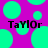 A static image with a bright magenta background covered in large and small cyan circles, featuring the text "Taylor" in bold black letters twice.