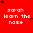 Red background with white text 'sarah learn the name' repeated in a , black and red stars scattered