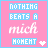 Pixelated pink background with blue text boxes containing 'NOTHING BEATS A' and 'MOMENT', a white heart, and two versions of the word 'mich' in different colors.