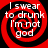 Four identical red and black spiral patterns with white text reading "I swear to drunk I'm not god" arranged in a