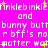 Pixelated text repeats 'tinkletinkletinkle' and 'bunny butt bff's no matter what' on a bright pink background with yellow starbursts.