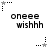 Black-and-white pixelated icon with 'oneee wishhh' text and star symbols in multiple positions across frames.