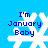 Blue background with four white snowflakes, each displaying 'I'm January Baby' in blue pixelated text.