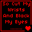 Four identical black square with red pixelated text reading "So Cut My Wrists And Block My Eyes" and dotted lines, each containing one or two red heart symbols