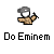 Two side-by-side pixel art frames of a character with gray hair and white face wearing brown clothing, each holding a black object in raised hands above the text "Do Eminem" on a gray background.
