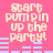 Pixelated text 'start pumpin up the party!' on pink background with blue horizontal bars, four identical arranged in a