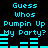 Cyan pixelated text and audio visualizer bars on black background, repeating 'Guess Whos Pumpin Up My Party?' with bar animation.