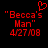 "Becca's Man" text in red pixelated font with a heart symbol above, dated 4/27/08 on black background.