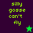Pixelated text 'silly Gosse can't fly' on split background with green star and purple star icons.