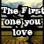 A four- shows a silhouette couple on a bridge with text overlays reading 'The First one you love', 'is the last one', and 'you forget'