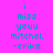 A static image with cyan text on a bright pink background, displaying the phrase "i miss youu mitchel. -erika." in a pixelated font across multiple