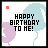 Pixelated birthday icon with 'HAPPY BIRTHDAY TO ME!' text, light blue and purple balloons on white background.