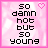 nine identical pink pixelated icons with text "so damn hot but so young" and a heart symbol, each showing slight variations in letter color and animation