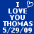 Blue background with white pixelated text reading "I LOVE YOU THOMAS 5/29/09" and a heart symbol replacing the 'O' in LOVE in the first frame.