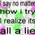 Pixelated text reads "say no matter how i try I realize its all a lie" over green and pink pixelated background with black lettering.