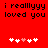 Red background with black pixelated text reading "i realllyyy loved you" and two of five white/pink hearts below