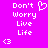 Pixelated text and symbols on a bright pink background with white lettering, including 'Don't Worry Live Life' repeated twice.