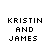 Pixelated text 'KRISTIN AND JAMES' with pink star accents and varying letter coloration across frames.