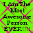 Bright green background with pink crisscross lines and repeated black text reading "I Am The Most Awesome Person EVER!!!" in a pixelated font.