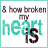 & how broken my heart is text in teal and dark brown on white background with light blue border.