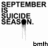 A black-and-white animated icon displays 'SEPTEMBER SUICIDE SEASON' text with a dripping effect, showing frame variations including a central 'X' and 'Emth' text.
