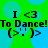 Green background with blue circles, black text "I <3 To Dance!" and dancing emoticon (>.')> in four repeated