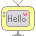 Two pixelated television sets with yellow frames display "Hello" text and a pink heart symbol on gray screens against a light gray background.
