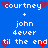 Blue background with white text and red/purple pixel hearts; repeated 'courtney + john dever til the end' phrase in two , each containing four heart symbols