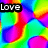 A vibrant, pixelated animation with shifting rainbow colors and three distinct text overlays reading "Love," "Kills," and "Slowly" in black rectangular boxes.