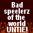 Pixelated text reads "Bad speelerz of the world UME!" over a dark brown background with orange pixelated flames at the bottom.