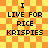 Yellow and orange checkered background with black pixelated text reading "I LIVE FOR RICE KRISPIES" in four identical arranged in a