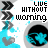 Animated icon with repeating text "LIVE WITHOUT WARNING" and blue-tinted circular elements on a white background.