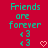 Red background with teal text reading 'Friends are forever' and three heart symbols, two of which change from solid to outlined.